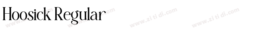 Hoosick Regular字体转换 Hoosick Regular字体转换